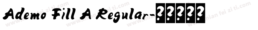 Ademo Fill A Regular字体转换